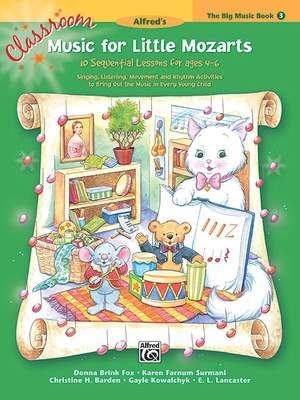 Classroom Music for Little Mozarts: The Big Music Book 3