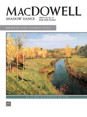 Edward MacDowell: Shadow Dance, Op. 39, No. 8