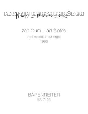 Herchenroeder, M: zeit raum I: ad fontes