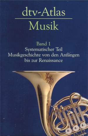 Michels, Ulrich: Atlas Zur Musik Vol 1
