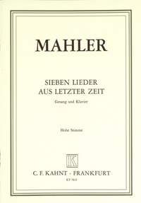 Mahler, G: Sieben Lieder aus letzter Zeit (high voice)