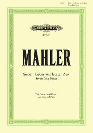 Mahler, G: Sieben Lieder aus letzter Zeit (low voice)