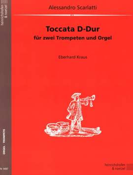 Scarlatti, Alessandro: Toccata in D for 2 Trumpets & Organ