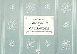 Ghro: Paduanen und Galliarden