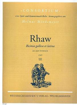 Rhaw, Georg: Bicinia Gallica et Latina Vol.3