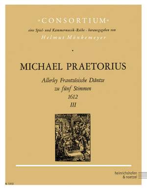 Praetorius: Allerley Frantzoesische Daentze part 3