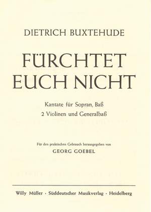 Buxtehude, D: Fuerchtet euch nicht. (Kantate)