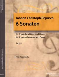 Pepusch, J: 6 Sonatas in 2 Volumes