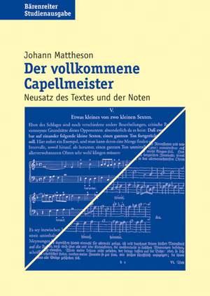 Mattheson J: Der vollkommene Capellmeister 1739. Facsimile and modern text (G). 