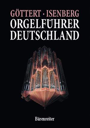Goettert K: Orgelfuehrer Deutschland I (G). 