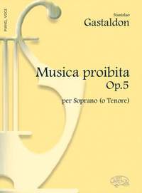 Stanislao Gastaldon: Musica Proibita Op.5 Per Soprano O Tenore