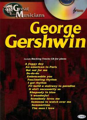 George Gershwin: Great Musicians