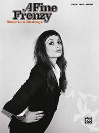 A. Fine Frenzy: Bomb In Birdcage
