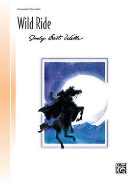 Judy East Wells: Wild Ride