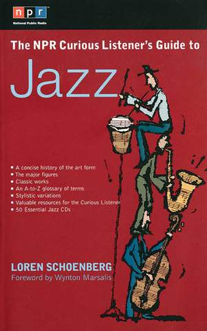 The NPR Curious Listener's Guide to Jazz