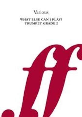 What else can I play? Trumpet Grade 2