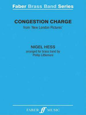 Hess, Nigel: Congestion Charge (brass band sc & pts)