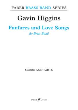 Higgins, Gavin: Fanfares and Love Songs (bband sc & pts)