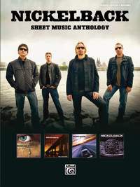 Nickelback: Sheet Music Anthology