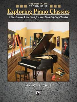 Exploring Piano Classics Technique, Preparatory Level