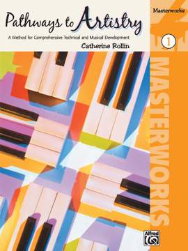 Pathways to Artistry: Masterworks, Book 1
