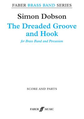 Dobson, Simon: Dreaded Groove and Hook, The (sc & pts)