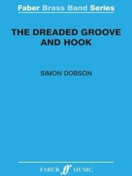 Dobson, Simon: Dreaded Groove and Hook, The (score)
