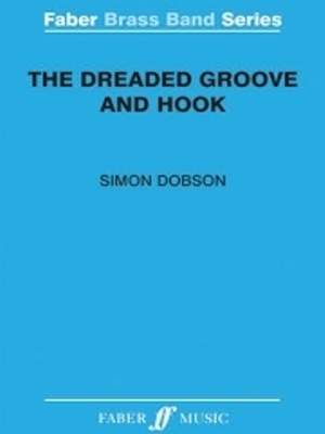 Dobson, Simon: Dreaded Groove and Hook, The (score)