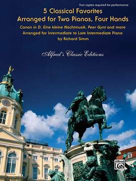 Richard Simm: 5 Classical Favorites Arranged for Two Pianos, Four Hands