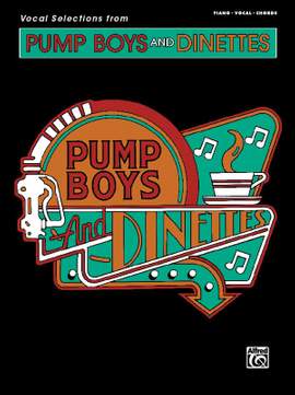 Pump Boys and Dinettes: Vocal Selections