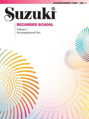 Suzuki Recorder School (Soprano and Alto Recorder) Accompaniment, Volume 7