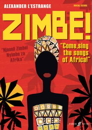 Alexander L'Estrange: Zimbe! Come, sing the songs of Africa