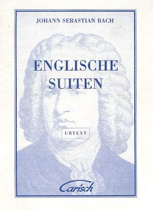 Johann Sebastian Bach: Englische Suiten, for Cembalo