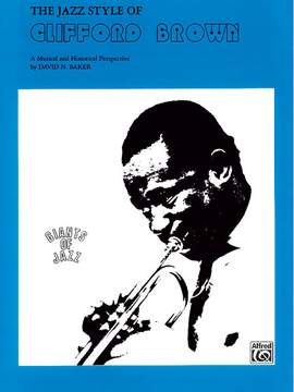 The Jazz Style of Clifford Brown