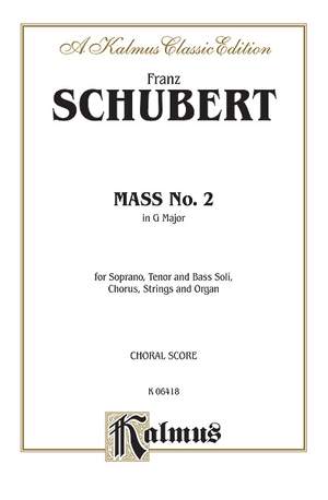Franz Schubert: Mass No. 2 in G Major