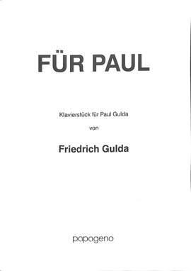 Gulda, Friedrich: Fur Paul (Klavierstuck fur Paul Gulda)