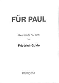 Gulda, Friedrich: Fur Paul (Klavierstuck fur Paul Gulda)