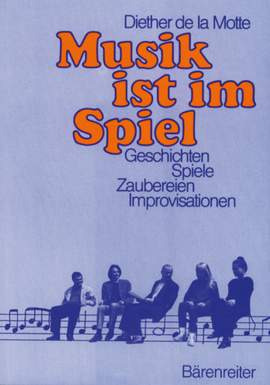 La Motte, Diether de: Musik Ist Im Spiel