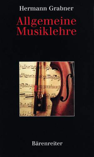 Grabner, Hermann: Allgemeine Musiklehre