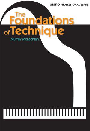 McLachlan, Murray: Foundations of Technique, The: Piano Pro