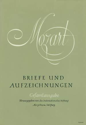 Mozart, WA: Briefe und Aufzeichnungen (Letters & Notes) (G)