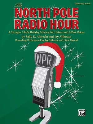 Sally K. Albrecht/Jay Althouse: The North Pole Radio Hour