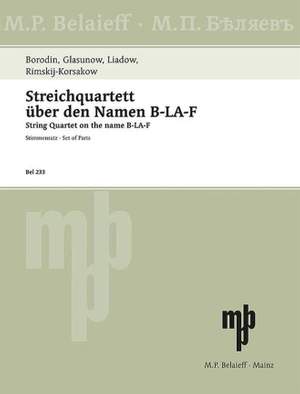 Borodin/Glazunov/Liadov/Rimsky-Korsakov: String Quartet on a theme "B-la-f"