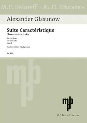 Glazunov, A: Characteristic Suite op. 9