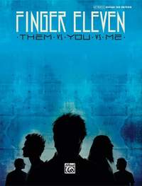 Finger Eleven: Them vs. You vs. Me