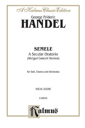 George Frideric Handel: Semele (1744) (Abridged Concert Version)
