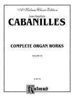 Juan Cabanilles/Juan Bautista Cabanilles: Complete Organ Works, Volume III Product Image