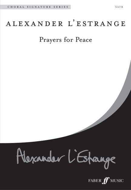 L'Estrange: Prayers for Peace. SATB unaccompanied