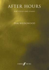 Wedgwood, Pam: After Hours (cello)