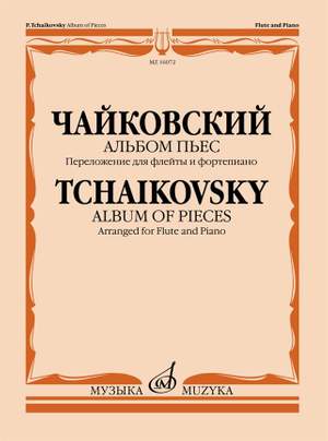 Tchaikovsky, Peter: Album of Pieces for flute & piano